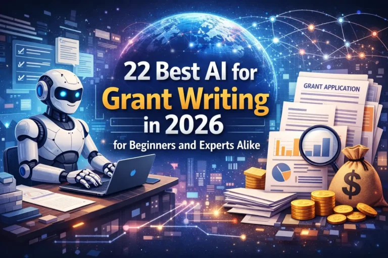 22 Best AI for Grant Writing in 2026 for Beginners and Experts Alike